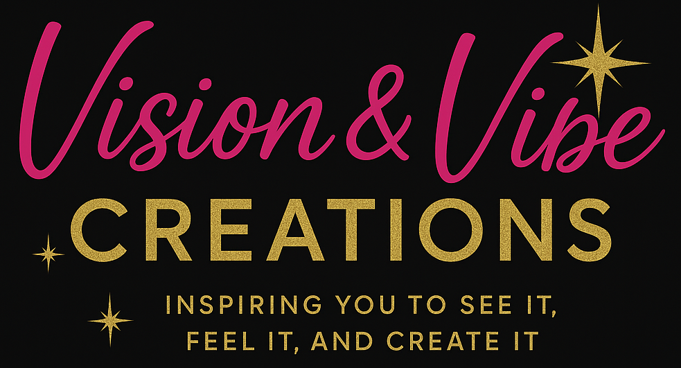 Vision and Vibe Creations